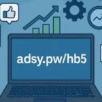 Adsy.pw/hb5 – Features, Security, and Digital Marketing Insights