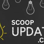 Scoopupdates.com – Everything You Need to Know About This Modern News & Updates Platform