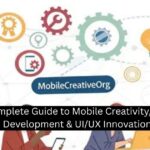 MobileCreative.org – Complete Guide to Mobile Creativity, App Development & UI/UX Innovation